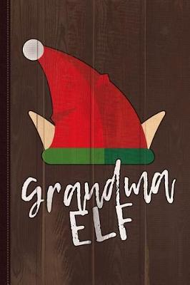 Book cover for Grandma Elf Christmas Journal Notebook