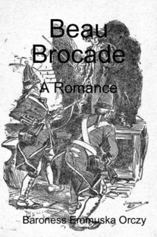 Cover of Beau Brocade: A Romance
