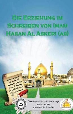 Book cover for Die Erziehung im Schreiben von Imam Al Askeri (as)