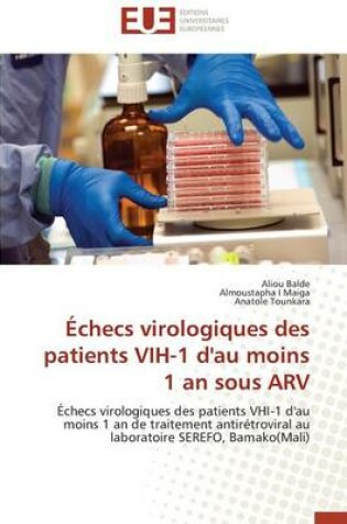 Cover of checs Virologiques Des Patients Vih-1 d'Au Moins 1 an Sous Arv