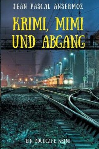 Cover of Krimi, Mimi und Abgang