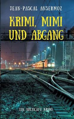 Book cover for Krimi, Mimi und Abgang