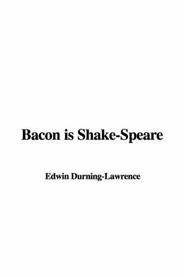 Book cover for Bacon Is Shake-Speare