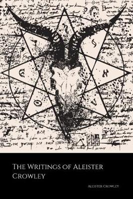 Book cover for The Writings of Aleister Crowley