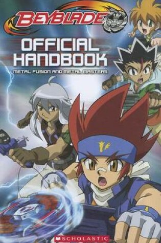 Cover of Beyblade Official Handbook: Metal Fusion and Metal Masters