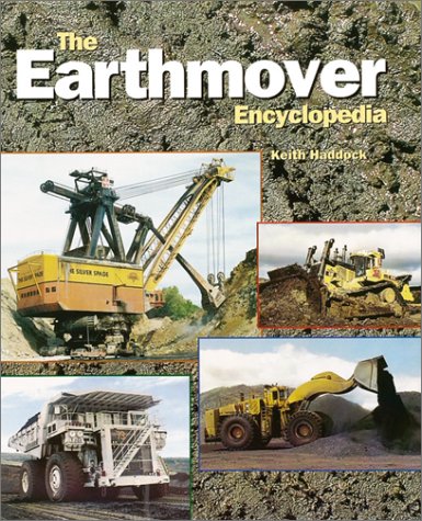 Book cover for The Encyclopaedia of Giant Earthmovers