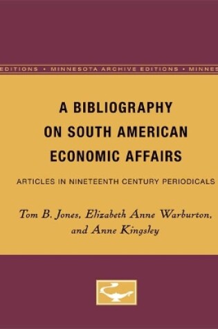 Cover of A Bibliography on South American Economic Affairs