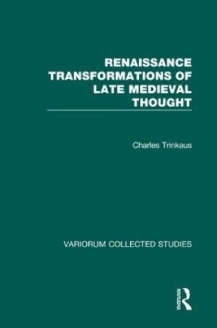 Cover of Renaissance Transformations of Late Medieval Thought