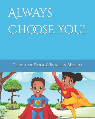 Book cover for Always Choose You!
