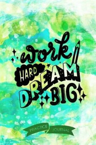 Cover of Work Hard Dream Big