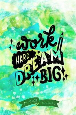 Book cover for Work Hard Dream Big