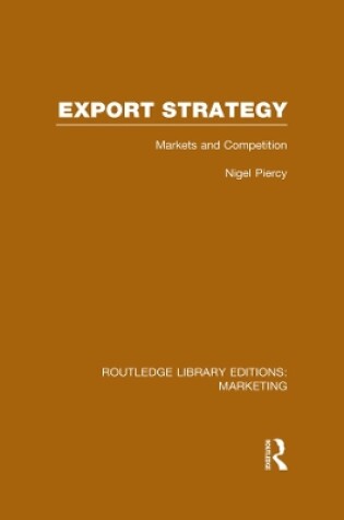 Cover of Export Strategy: Markets and Competition (RLE Marketing)