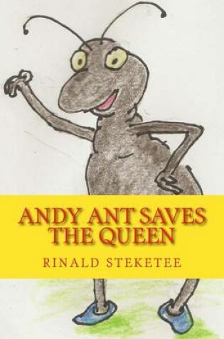 Cover of Andy Ant Saves the Queen