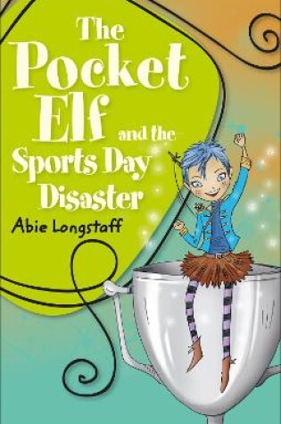 Cover of Reading Planet KS2 - The Pocket Elf and the Sports Day Disaster - Level 4: Earth/Grey band