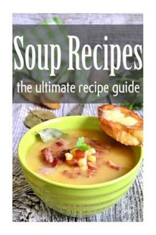 Cover of Soup Recipes