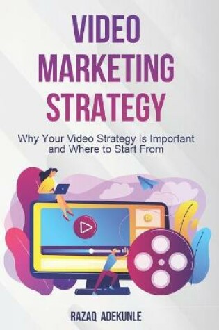 Cover of Video Marketing Strategy