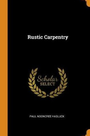 Cover of Rustic Carpentry