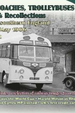 Cover of Buses, Coaches Trolleybuses, Trains & Recollections 1966