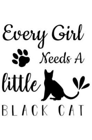 Cover of Every Girls Need a Black Cat