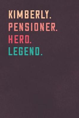 Book cover for Kimberly. Pensioner. Hero. Legend.