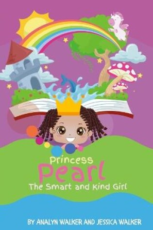 Cover of Princess Pearl, The Smart and Kind Girl (Paperback)