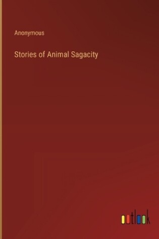 Cover of Stories of Animal Sagacity