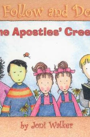 Cover of The Apostles' Creed - Follow and Do