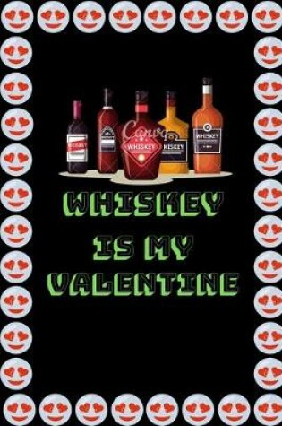 Cover of Whiskey Is My Valentine