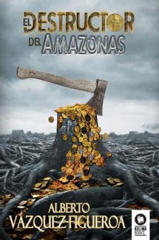 Cover of El destructor del Amazonas