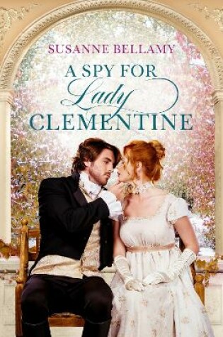 Cover of A Spy for Lady Clementine