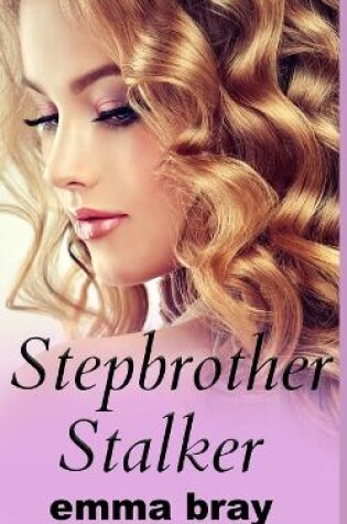 Cover of Stepbrother Stalker