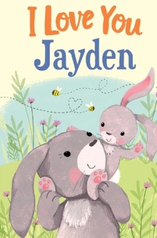 Cover of I Love You Jayden