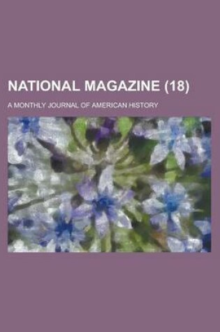 Cover of National Magazine; A Monthly Journal of American History (18)