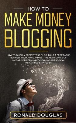 Book cover for How to Make Money Blogging