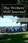 Book cover for The Writers' Mill Journal 2017