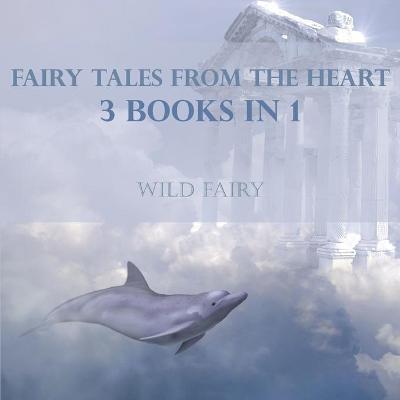 Book cover for Fairy Tales From The Heart