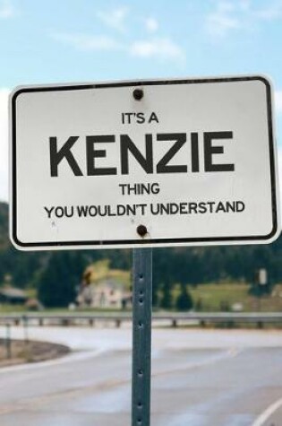 Cover of It's a Kenzie Thing You Wouldn't Understand