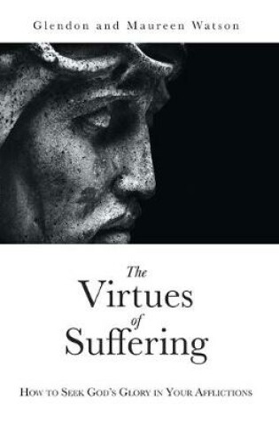 Cover of The Virtues of Suffering