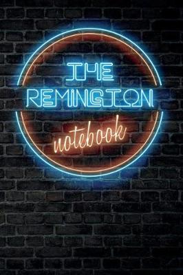 Book cover for The REMINGTON Notebook