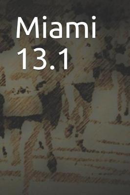 Book cover for Miami 13.1