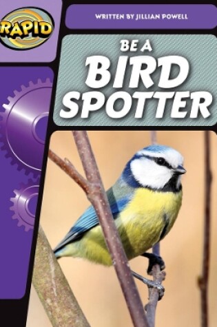Cover of Rapid Phonics Step 3: Be a Bird Spotter (Non-fiction)