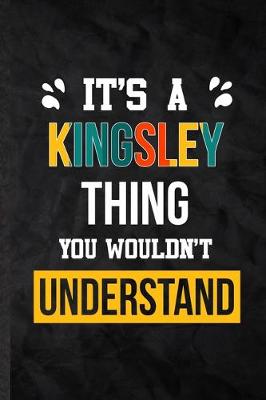 Book cover for It's a Kingsley Thing You Wouldn't Understand