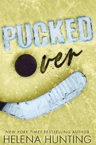 Cover of Pucked Over (Special Edition Hardcover)