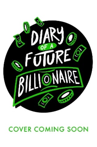 Cover of Diary of a Future Billionaire