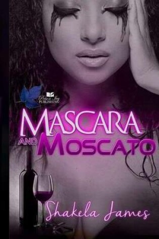 Cover of Mascara and Moscato