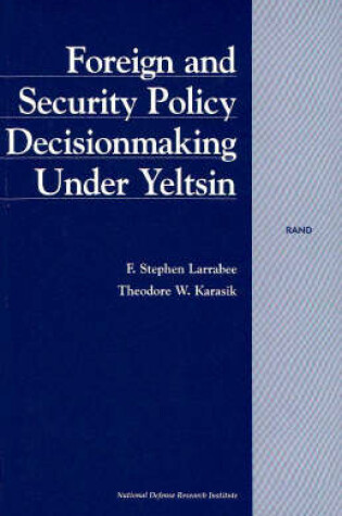 Cover of Foreign and Security Decision Making Under Yeltsin
