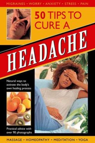 Cover of 50 Tips to Cure a Headache