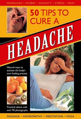 Book cover for 50 Tips to Cure a Headache