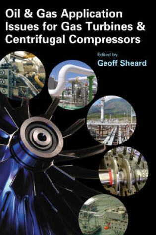 Cover of Oil & Gas Application Issues for Gas Turbines & Centrifugal Compressors