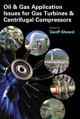 Book cover for Oil & Gas Application Issues for Gas Turbines & Centrifugal Compressors